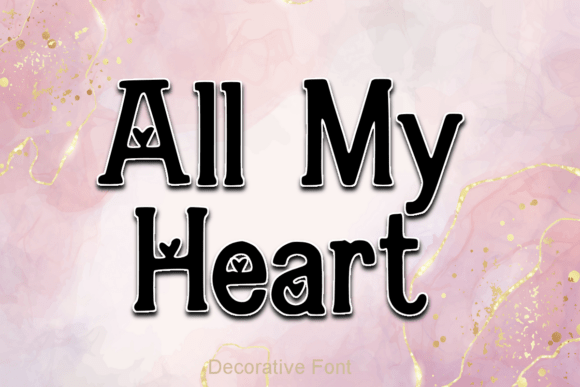 All My Heart: A Charming Serif Font Designed with Love