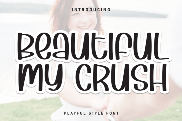 Beautiful My Crush: A Casual Display Font for Modern Creative Workflows