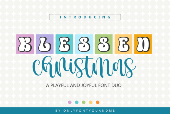 Blessed Christmas Duo: A Festive Font Pairing for Creative Projects