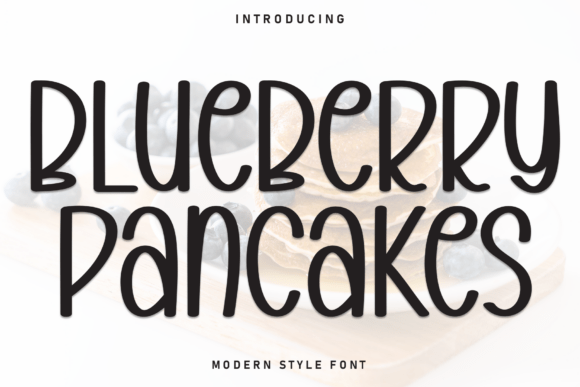 Blueberry Pancakes: A Playful Font for Modern Design Projects
