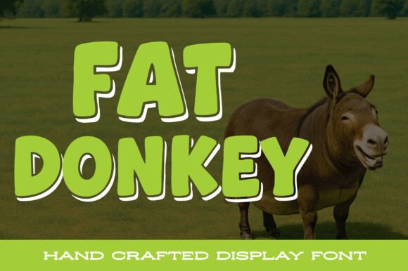 Fat Donkey: A Playful Typeface with Purpose