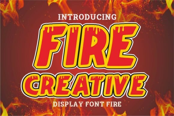 Fire Creative Font: A Bold Choice for High-Energy Design Projects