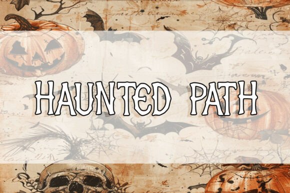 Haunted Path Font: Your Stylish Companion for Creative Projects