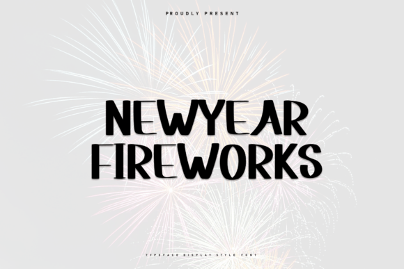 How Newyear Fireworks Font is Redefining Festive Typography for Modern Design