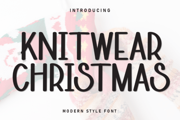 Knitwear Christmas: A Cozy Typography Choice for Holiday Designs