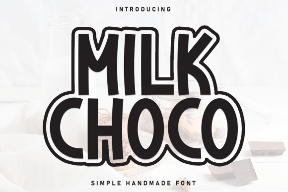 Milk Choco: A Casual Display Font for Playful, Approachable Design