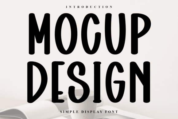 Mocup Design: A Fresh Approach to Typography in Modern Creative Work