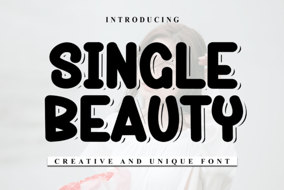Single Beauty: A Minimal Font That Fits Any Creative Vision