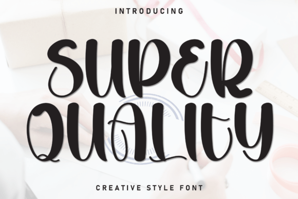 Super Quality: A Versatile Display Font for Modern Design Projects